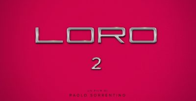 Loro 2 di Paolo Sorrentino – Recensione