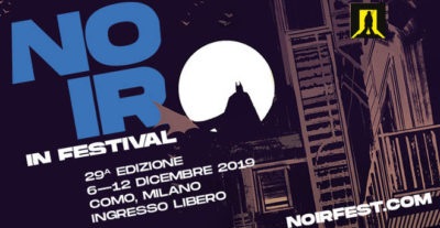 Torna il Noir in Festival: un viaggio completo nel genere dal 6 al 12 dicembre, tra Como e Milano