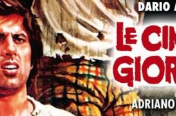 In viaggio con Dario Argento aspettando Occhiali neri: Le cinque giornate