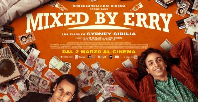 Mixed by Erry di Sidney Sibilia, nelle sale dal 2 marzo