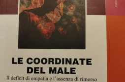Le coordinate del male – Il deficit di empatia e l’assenza di rimorso